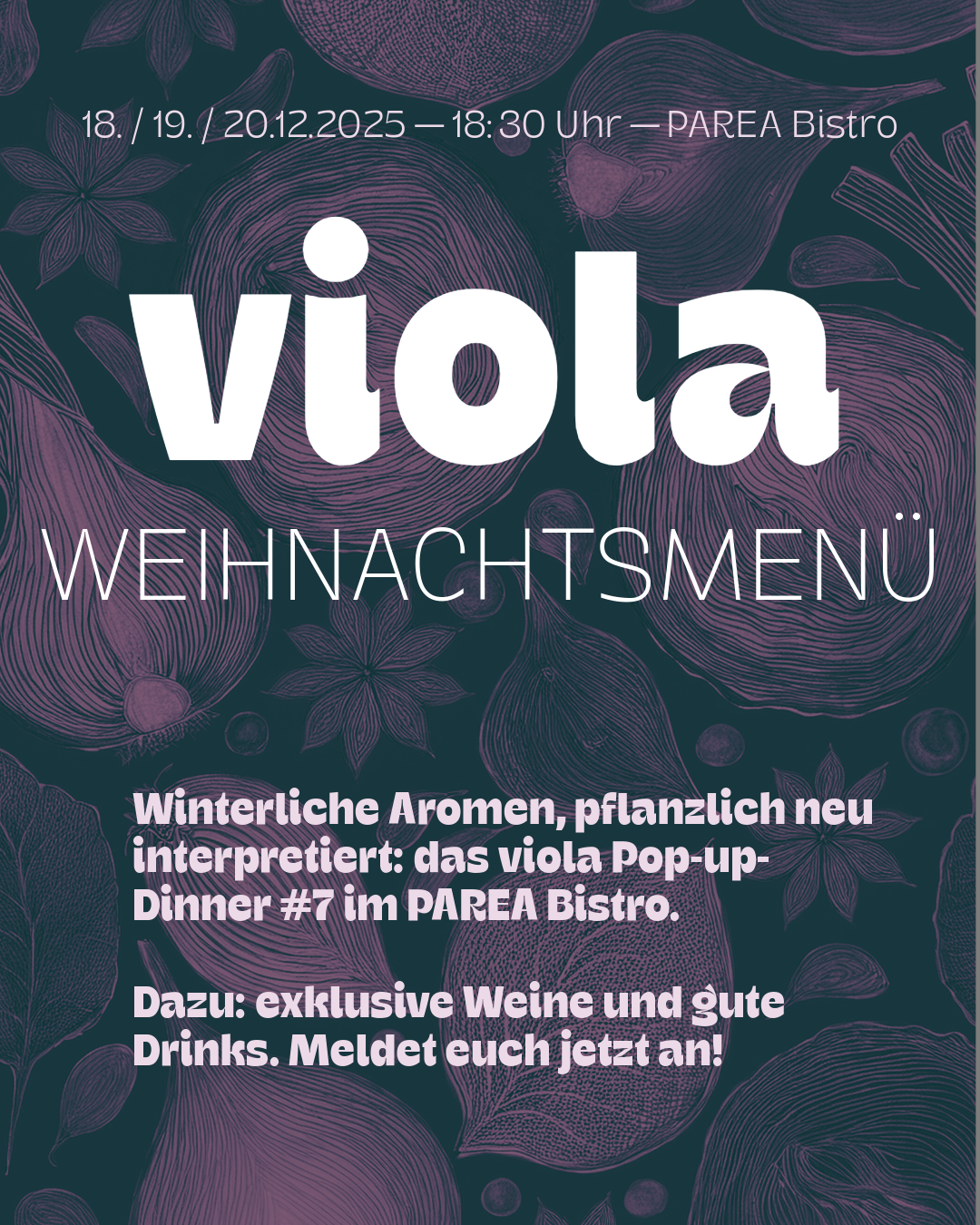 Reservierung: Viola Pop-up-Dinner | Weihnachtsmenü | 18./19./20.12.2025 | 18:30 Uhr